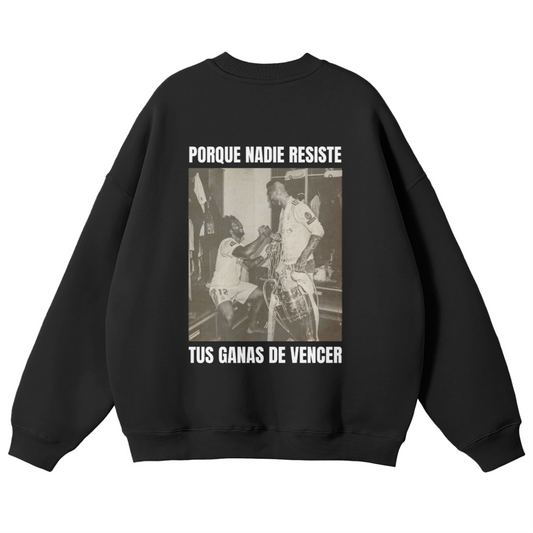 TUS GANAS DE VENCER SWEATSHIRT